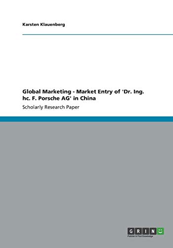 Global Marketing - Market Entry of 'Dr. Ing. hc. F. Porsche AG' in China