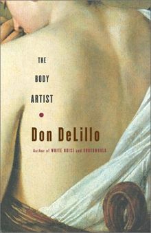 The Body Artist: A Novel