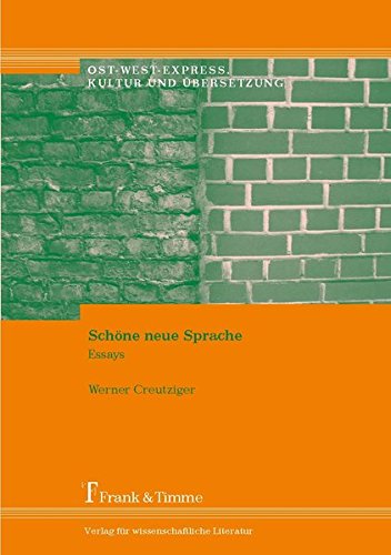 Schöne neue Sprache: Essays (Ost-West-Express. Kultur und Übersetzung)
