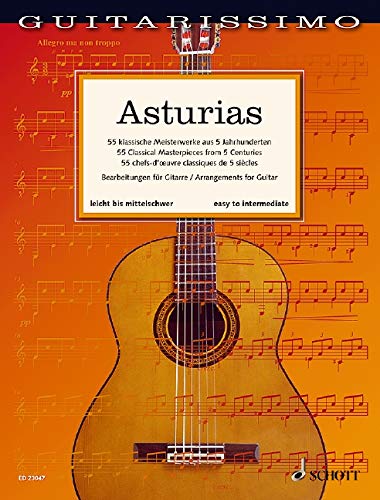 Asturias: 55 klassische Meisterwerke aus 5 Jahrhunderten. Gitarre. (Guitarissimo)