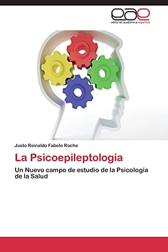 La Psicoepileptología: Un Nuevo campo de estudio de la Psicología de la Salud