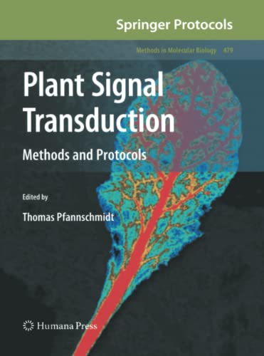 Plant Signal Transduction: Methods and Protocols (Methods in Molecular Biology, Band 479)