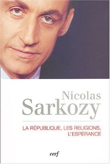 La République, les religions, l'espérance : entretiens avec Thibaud Collin et Philippe Verdin