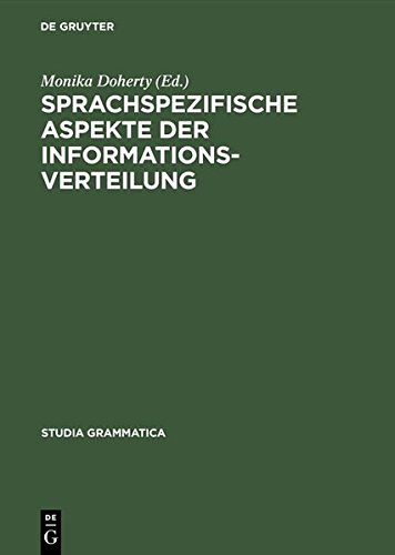 Sprachspezifische Aspekte der Informationsverteilung (Studia grammatica, Band 47)