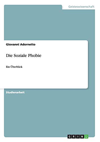 Die Soziale Phobie: Ein Überblick