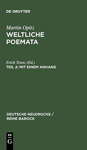 Mit einem Anhang: Florilegium variorum epigrammatum (Deutsche Neudrucke / Reihe Barock, 3, Band 3)