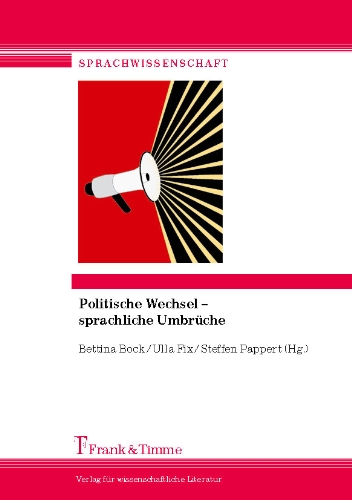 Politische Wechsel - sprachliche Umbrüche