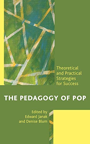 The Pedagogy of Pop: Theoretical and Practical Strategies for Success