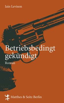 Betriebsbedingt gekündigt