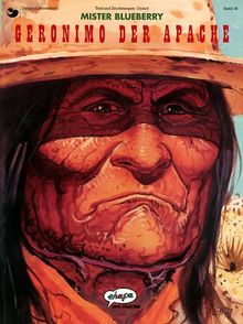 Leutnant Blueberry, Bd.36, Mister Blueberry, Geronimo der Apache