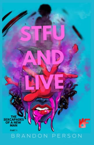 STFU and Live