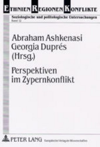 Perspektiven im Zypernkonflikt (Ethnien - Regionen - Konflikte)