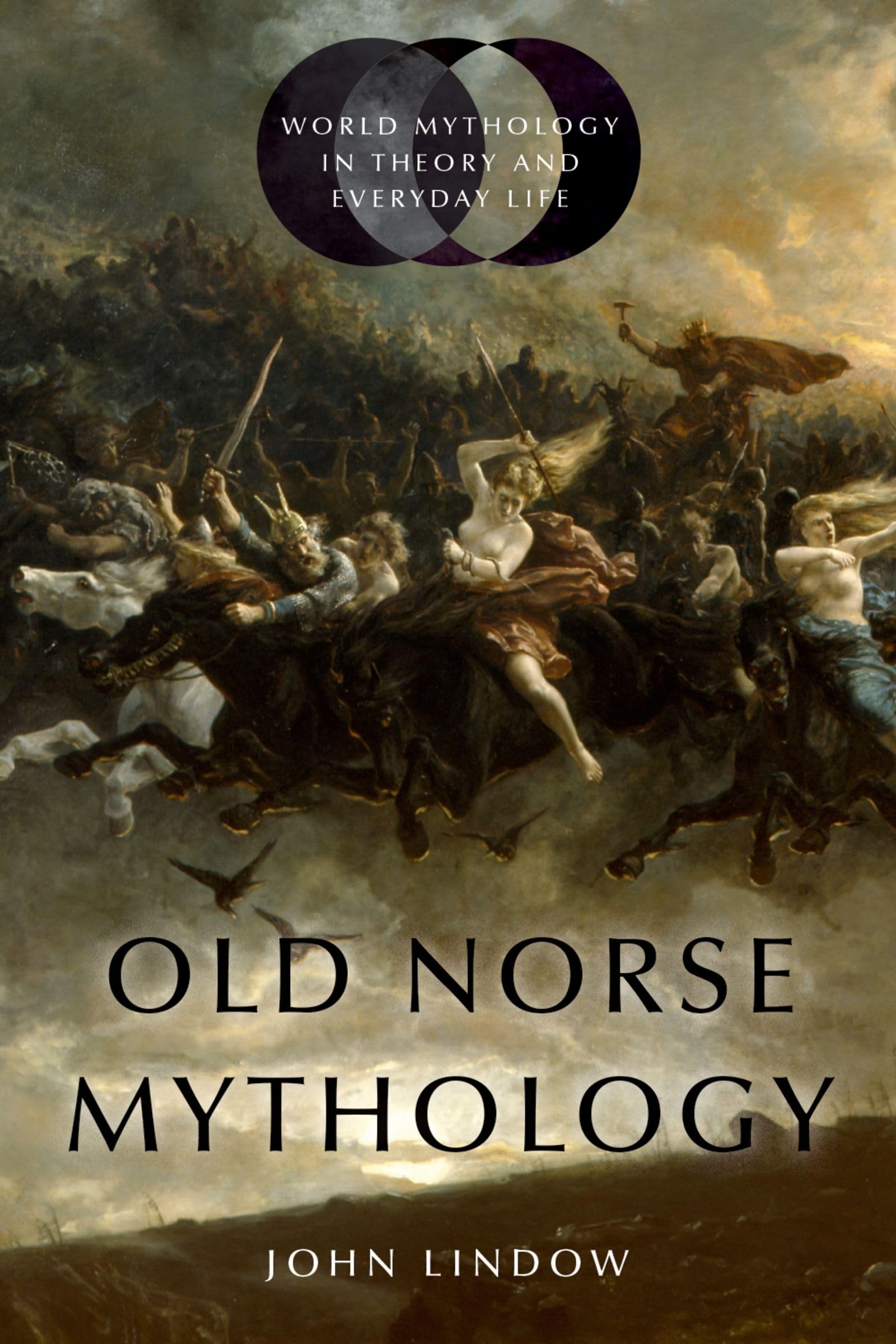 John Lindow Old Norse Mythology (World Mythology In Theory And Everyday Life)