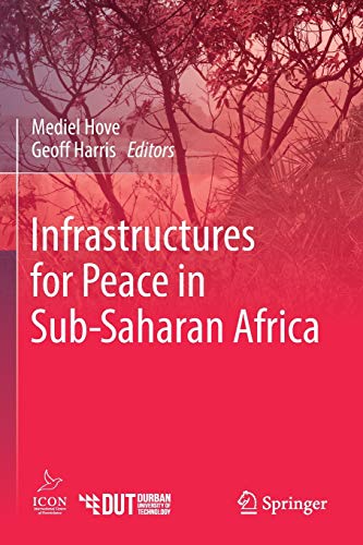 Infrastructures for Peace in Sub-Saharan Africa