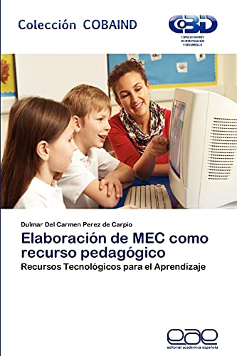 Elaboración de MEC como recurso pedagógico: Recursos Tecnológicos para el Aprendizaje