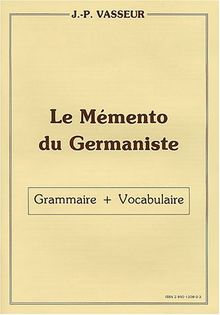 Le Mémento du germaniste : grammaire + vocabulaire