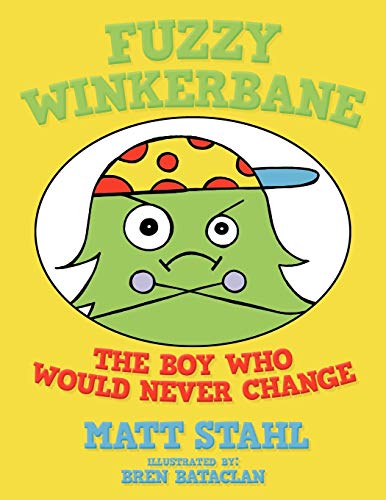Fuzzy Winkerbane: The Boy Who Would Never Change