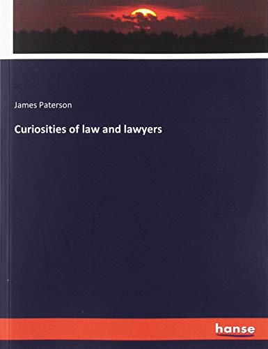 Curiosities of law and lawyers