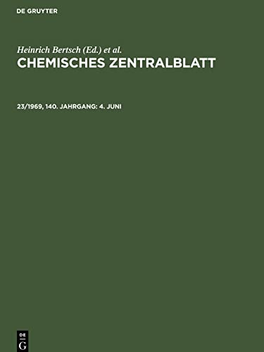 Chemisches Zentralblatt, 23/1969, 140. Jahrgang, 4. Juni