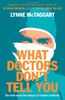 What Doctors Don't Tell You: The Truth About the Dangers of Modern Medicine
