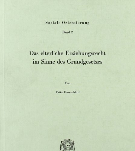 Das elterliche Erziehungsrecht im Sinne des Grundgesetzes.