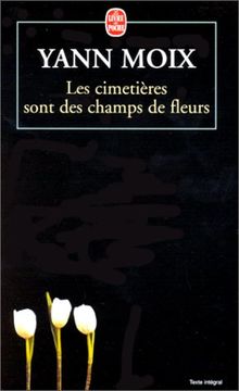 Les cimetières sont des champs de fleurs