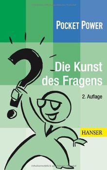 Pocket Power Soft Skills: Die Kunst des Fragens