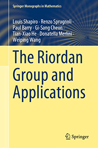 The Riordan Group and Applications (Springer Monographs in Mathematics)