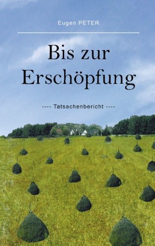 Bis zur Erschöpfung: Tatsachenbericht