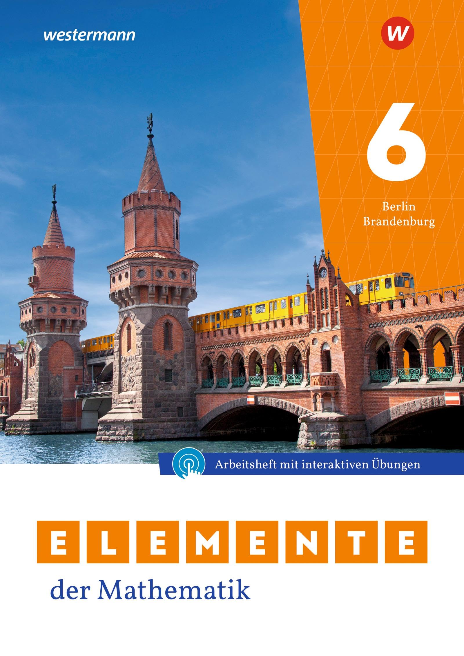 Elemente der Mathematik SI - Ausgabe 2025 für Berlin und Brandenburg: Arbeitsheft 6 mit Lösungen und interaktiven Übungen: Ausgabe 2025 - Sekundarstufe 1