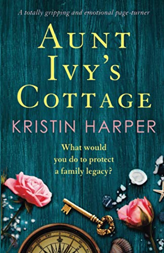 Aunt Ivy's Cottage: A totally gripping and emotional page turner