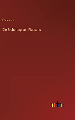 Die Eroberung von Plassans