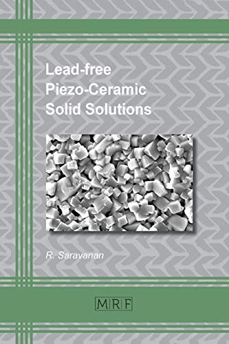 Lead-free Piezo-Ceramic Solid Solutions (Materials Research Foundations, Band 41)