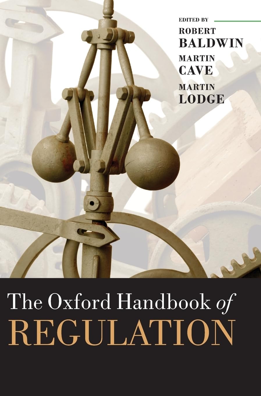 The Oxford Handbook of Regulation (Oxford Handbooks)