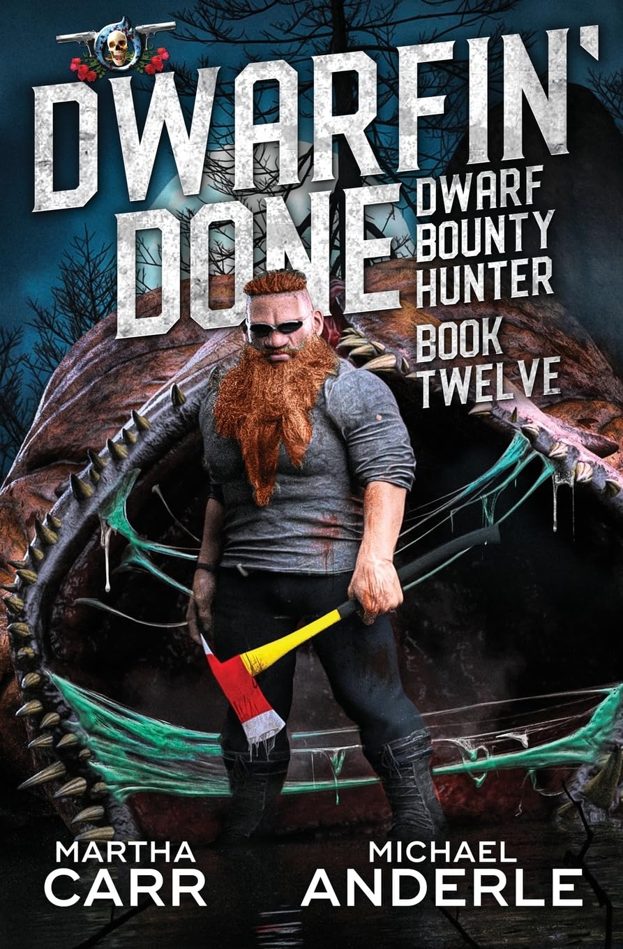 Dwarfin’ Done (Dwarf Bounty Hunter, Band 12)