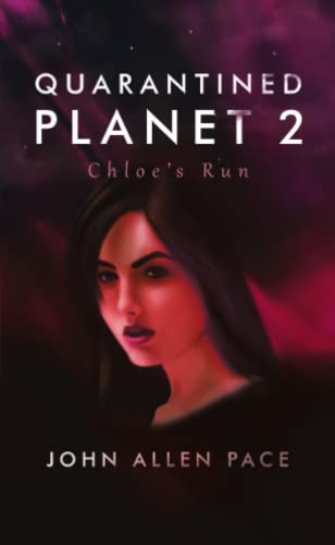 Quarantined Planet 2: Chloe’s Run