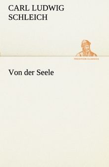 Von der Seele (TREDITION CLASSICS)