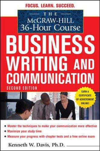 The McGraw-Hill 36-Hour Course in Business Writing and Communication, Second Edition (McGraw-Hill 36-Hour Courses)