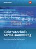 Formelsammlung Elektrotechnik / Mathematik: Elektrotechnik Formelsammlung Elektrotechnische Mathematik 2020: Schülerband