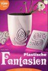 Plastische Fantasien