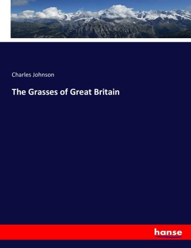 The Grasses of Great Britain