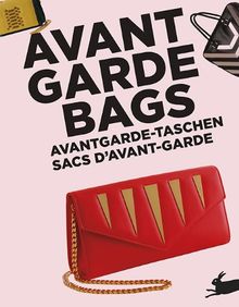 Sacs d'avant-garde. Avant garde bags. von Van Roojen, Pepin | Buch | Zustand sehr gut