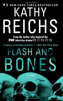 Flash and Bones: A Novel