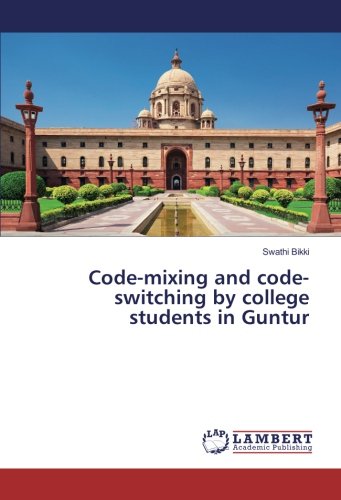 Code-mixing and code-switching by college students in Guntur