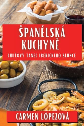 ¿pan¿lská Kuchyn¿: Chu¿ový Tanec Iberického Slunce