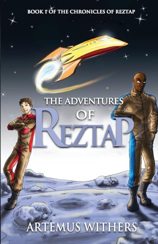 The Adventures of Reztap (The Chronicles of Reztap, Band 1)