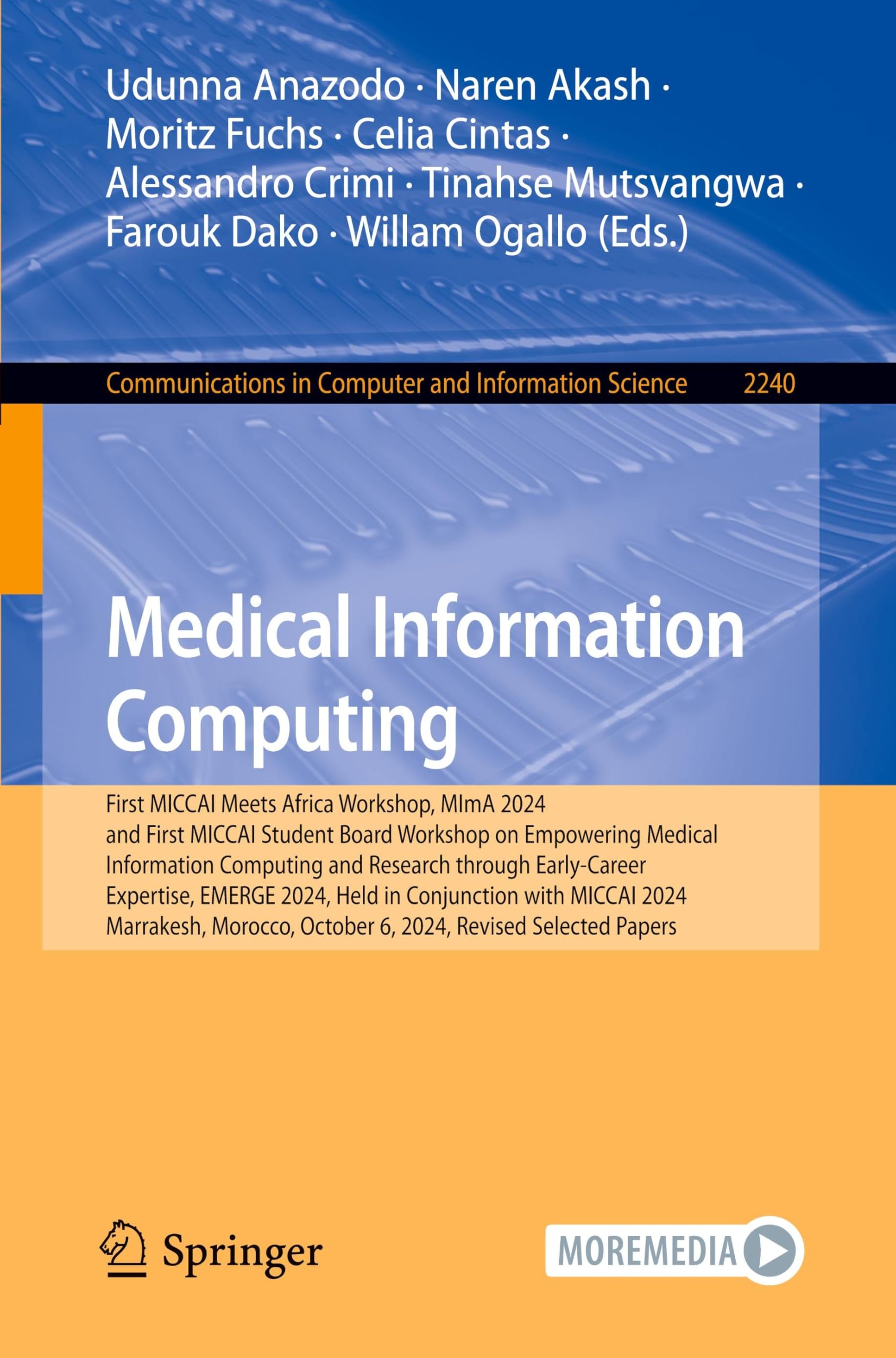 Medical Information Computing: First MICCAI Meets Africa Workshop, MImA 2024, and First MICCAI Student Board Workshop on Empowering Medical ... and Information Science, 2240, Band 2240)