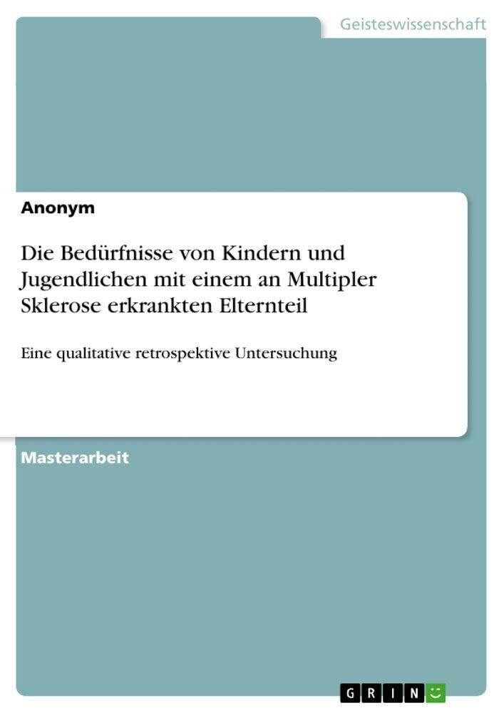 Die Bedürfnisse von Kindern und Jugendlichen mit einem an Multipler Sklerose erkrankten Elternteil
