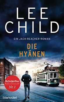 Die Hyänen: Ein Jack-Reacher-Roman (Die-Jack-Reacher-Romane, Band 24)