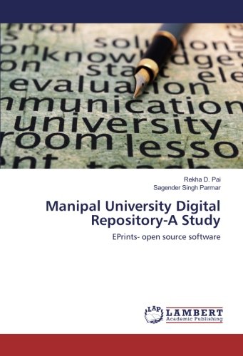 Manipal University Digital Repository-A Study: EPrints- open source software